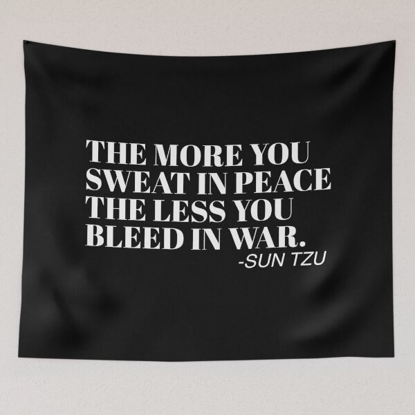 Item preview, The More You Sweat In Peace, The Less You Bleed In War - Sun tzu designed and sold by AritraSur.