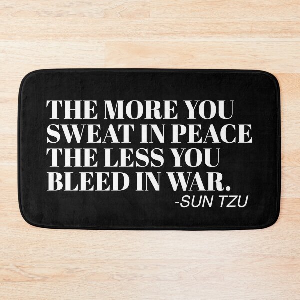 Item preview, The More You Sweat In Peace, The Less You Bleed In War - Sun tzu designed and sold by AritraSur.