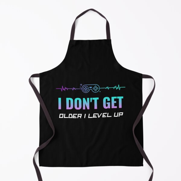 Item preview, I Don't Get Older I Level Up designed and sold by Destine99.