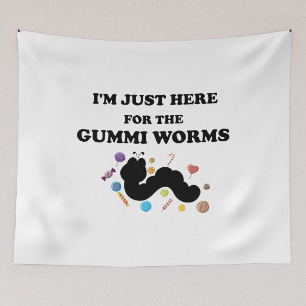 Item preview, I'm Just Here For The Gummi Worms designed and sold by imaneless.