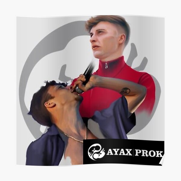 Ajax and Prok Poster