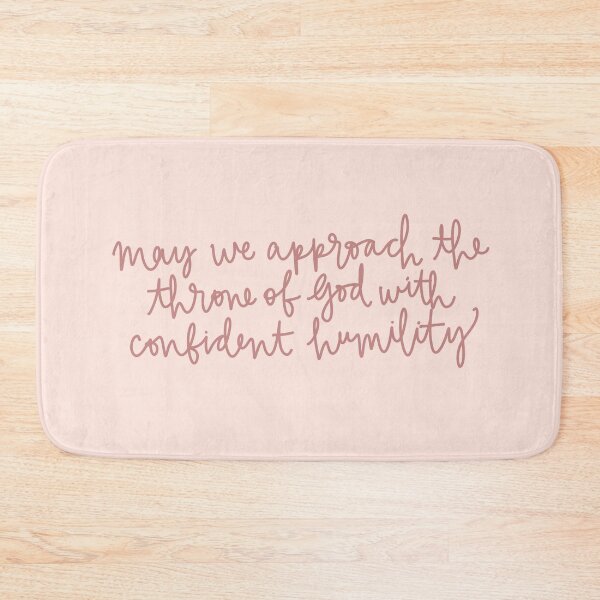 Item preview, Approach the Throne of God with Confident Humility designed and sold by hsjdesigns.