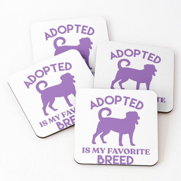 Item preview, Adopted Is My Favorite Breed designed and sold by sunnyxvibesss.