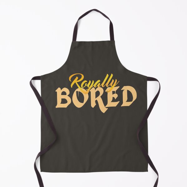 Item preview, Royally Bored - Funny Sarcastic Quote in FAUX Metallic Print designed and sold by mLoyal.