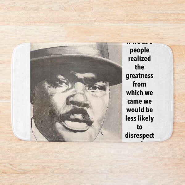 Item preview, Marcus Garvey Quote- If we as a people realized the greatness from which we came  designed and sold by sourceoflife.