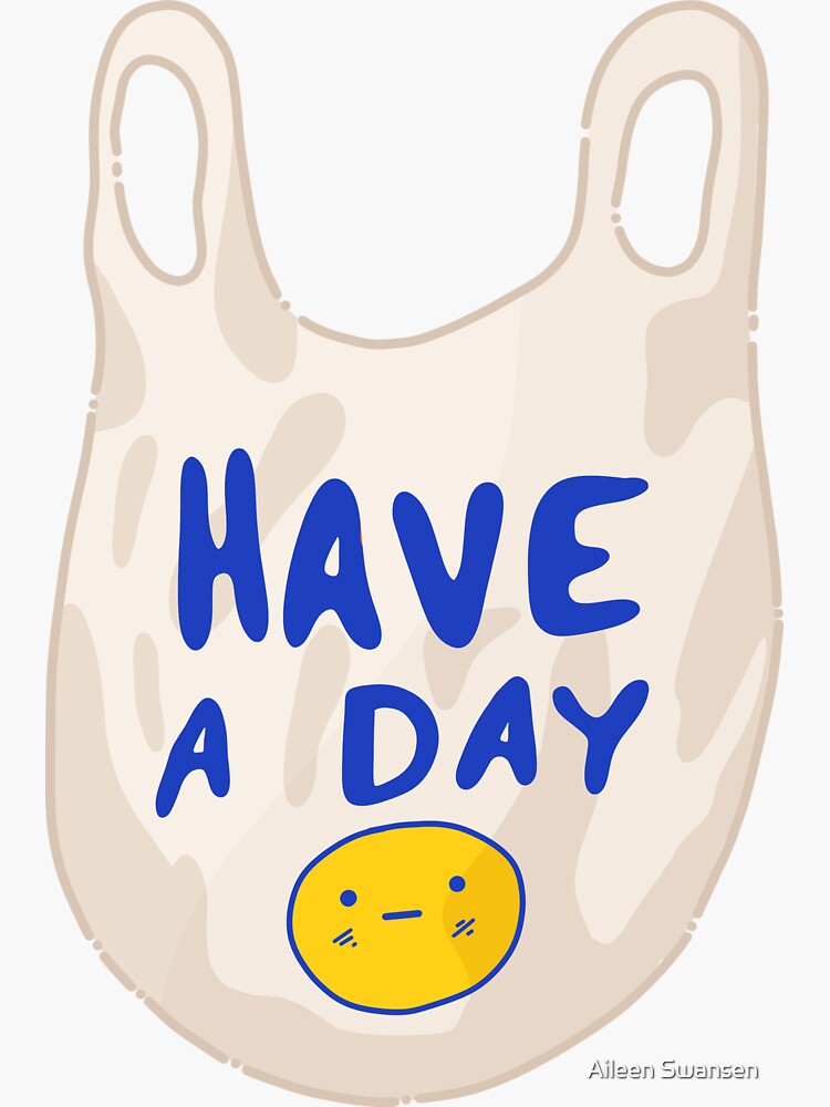 Thumbnail 3 of 3, Sticker, Have a Day designed and sold by aileenswansen.