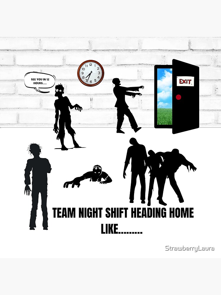 team-night-shift-poster-for-sale-by-strawberrylaura-redbubble