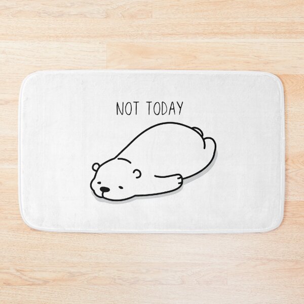 Item preview, Lazy bear not today funny meme designed and sold by cinnamonbay.