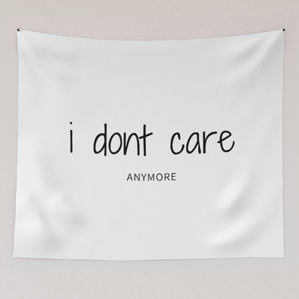 Item preview, I don't care anymore quotes english designed and sold by store-nono.