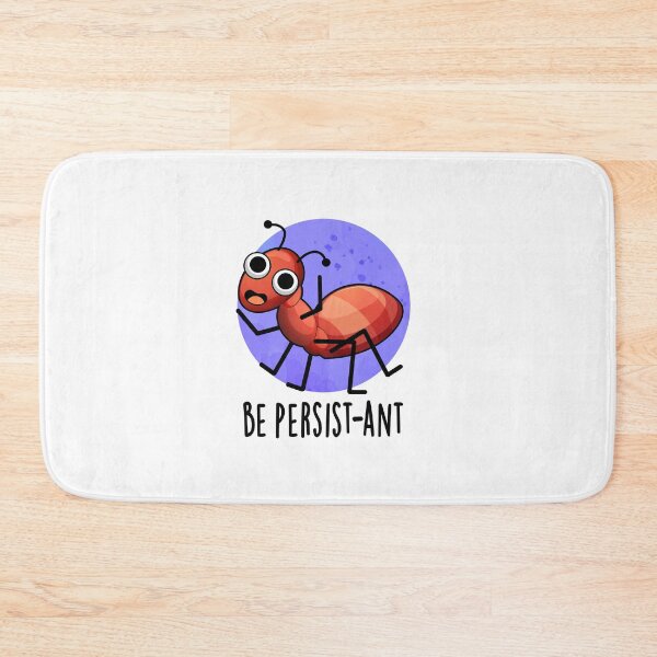 Item preview, Be Persist-ant Funny Ant Puns  designed and sold by punnybone.