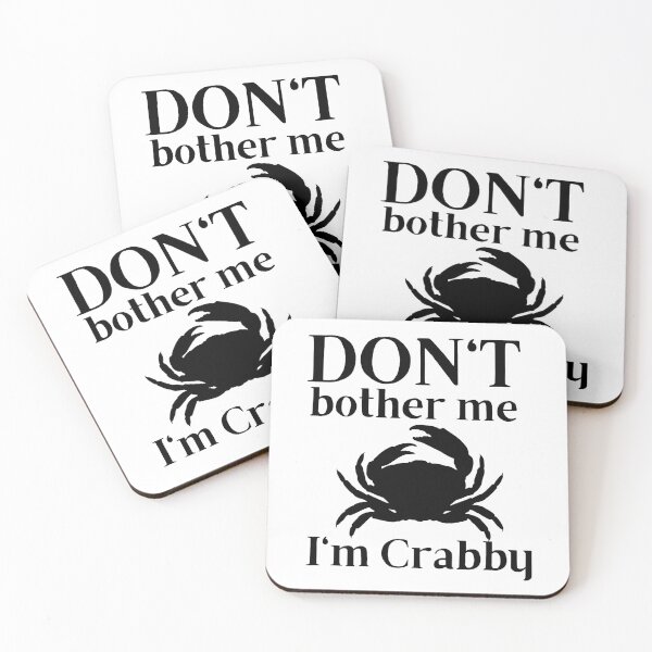 Item preview, Don't Bother Me I'm Crabby designed and sold by SweetAndSpice.
