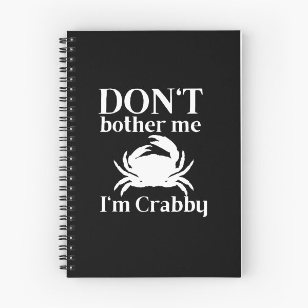 Item preview, Don't Bother Me I'm Crabby designed and sold by SweetAndSpice.