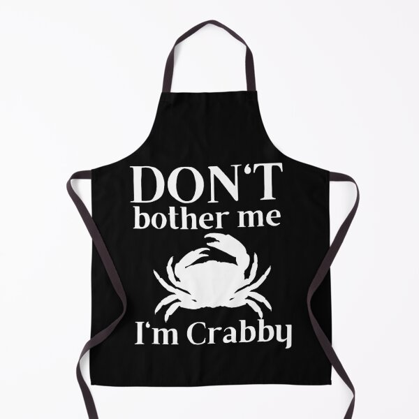 Item preview, Don't Bother Me I'm Crabby designed and sold by SweetAndSpice.