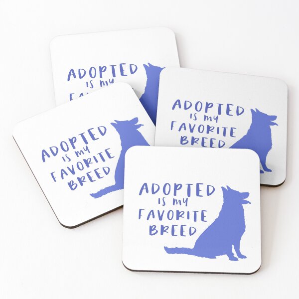 Item preview, Adopted Is My Favorite Breed designed and sold by sunnyxvibesss.