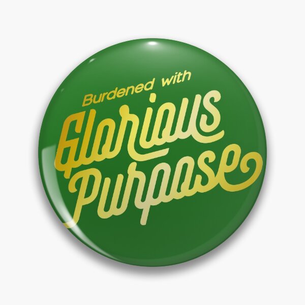 Item preview, Burdened with Glorious Purpose (Loki's Quote) designed and sold by frikybomb.