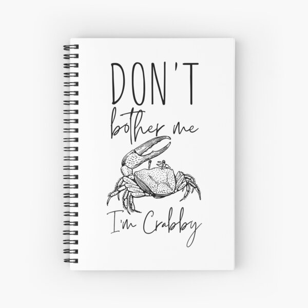 Item preview, Don't Bother Me I'm Crabby designed and sold by SweetAndSpice.