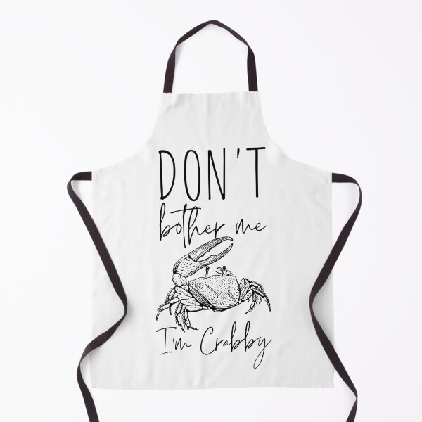Item preview, Don't Bother Me I'm Crabby designed and sold by SweetAndSpice.