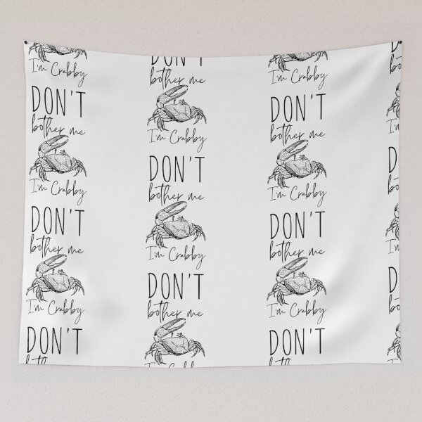 Item preview, Don't Bother Me I'm Crabby designed and sold by SweetAndSpice.