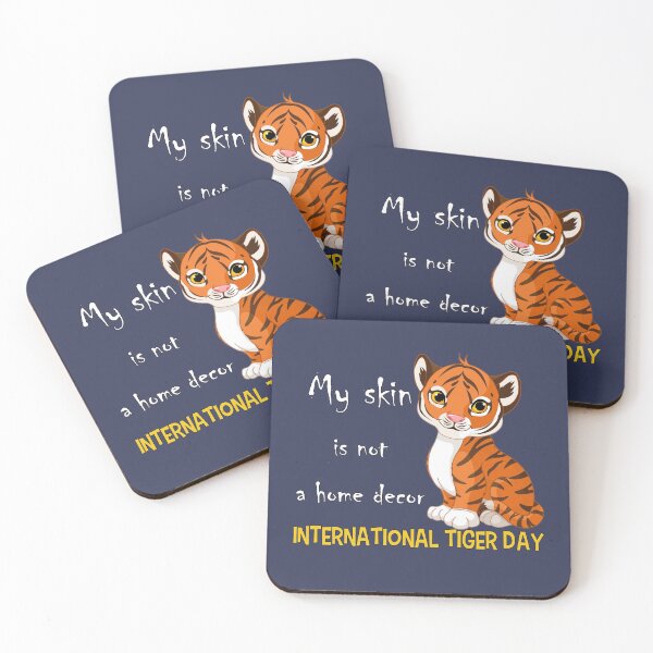 Item preview, My skin is not a home decor, International Tiger Day, July 29th, Awesome gift for your friends and family designed and sold by abdelhak2005.