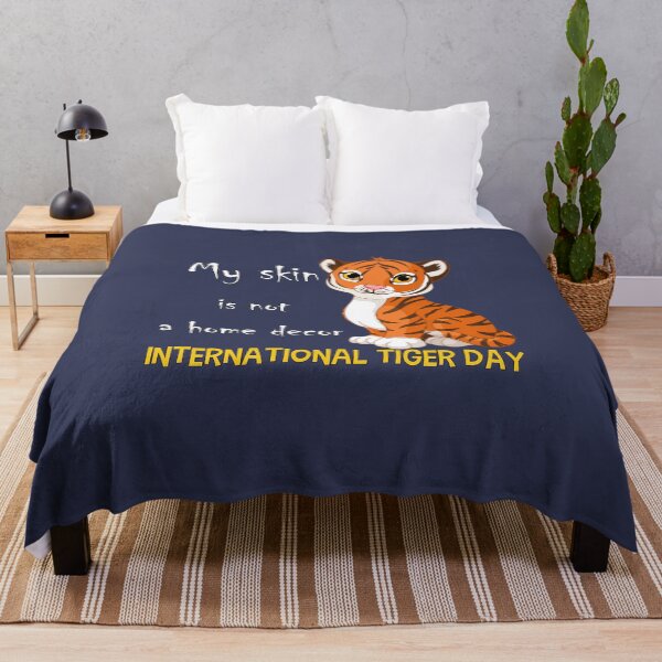 Item preview, My skin is not a home decor, International Tiger Day, July 29th, Awesome gift for your friends and family designed and sold by abdelhak2005.