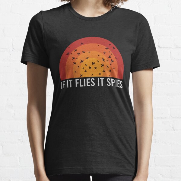 if it flies it spies shirt