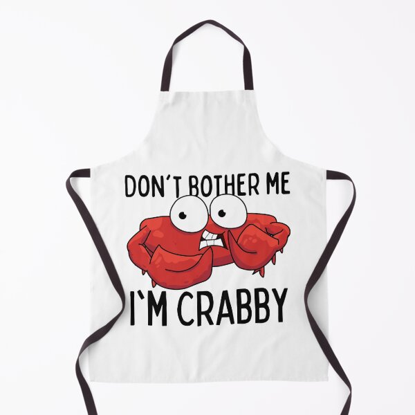 Item preview, Don't Bother Me I'm Crabby designed and sold by SweetAndSpice.