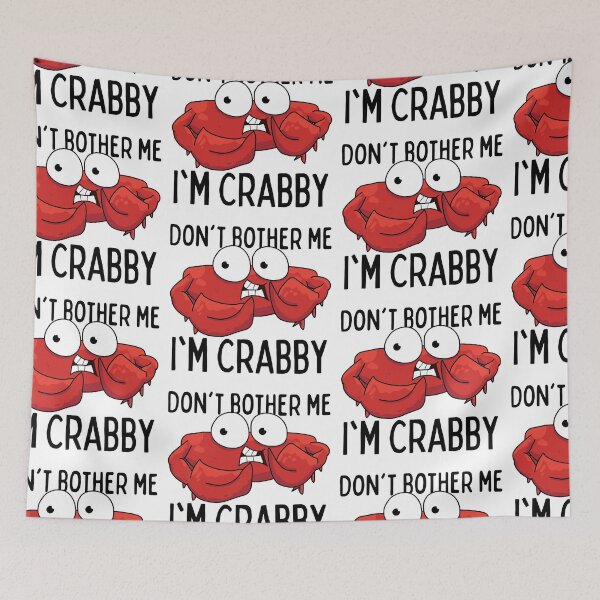 Item preview, Don't Bother Me I'm Crabby designed and sold by SweetAndSpice.