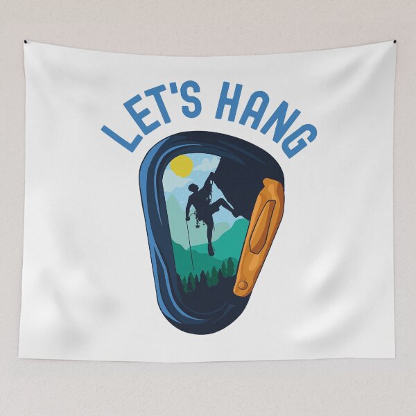 Item preview, Lets Hang Climbing Bouldering Alpinist Design designed and sold by justjonboy.