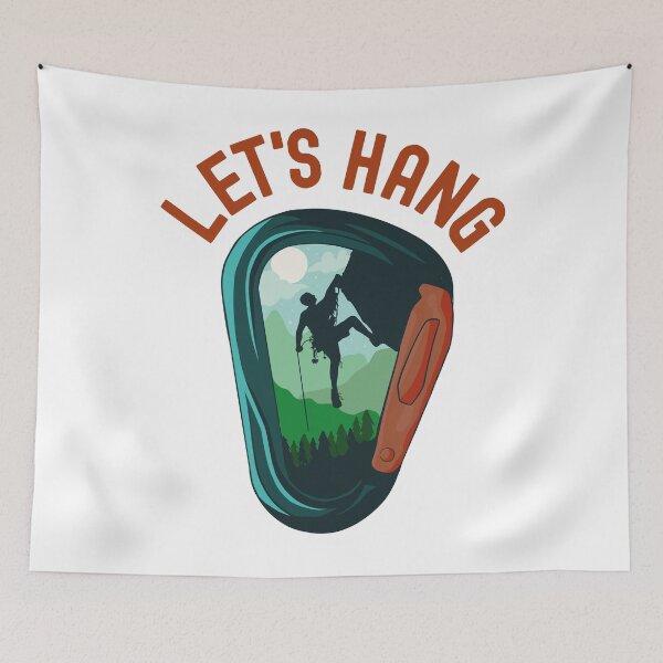 Item preview, Lets Hang Climbing Bouldering Alpinist Design designed and sold by justjonboy.