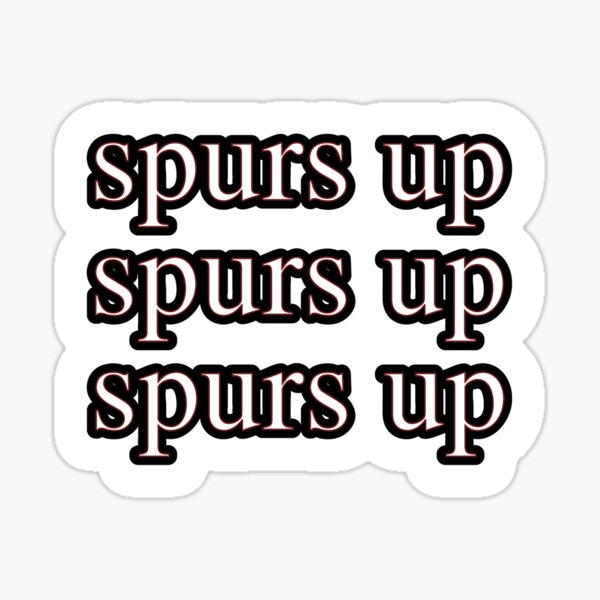 Spurs Up Stickers Redbubble