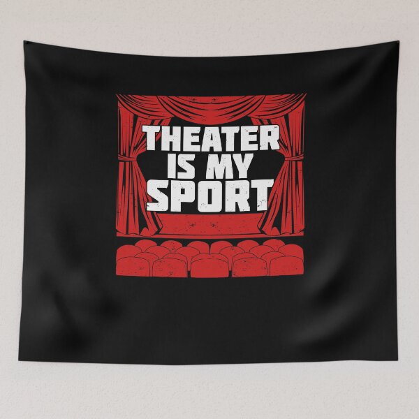 Item preview, Theater Is My Sport designed and sold by Marcid95.