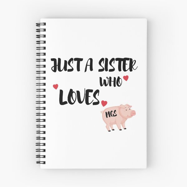 Item preview, Just A Sister Who Loves Pigs designed and sold by imaneless.