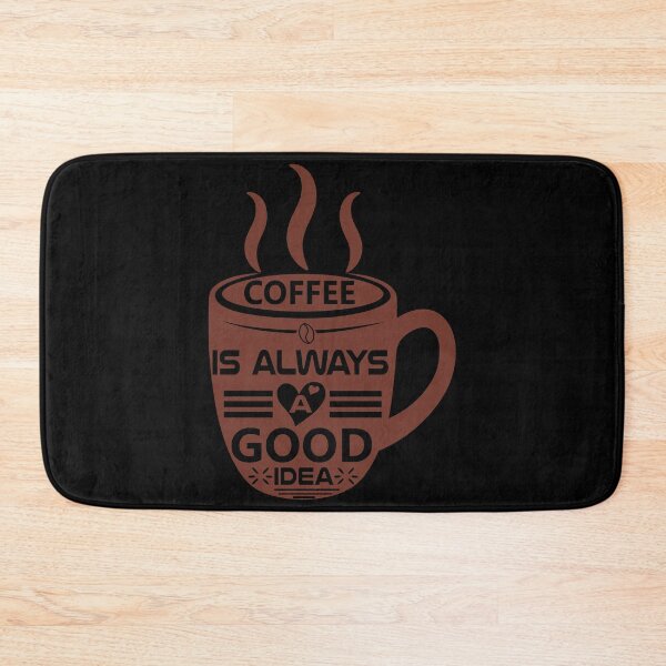 Item preview, Coffee is always a good idea - Funny quote designed and sold by nellylebrun.