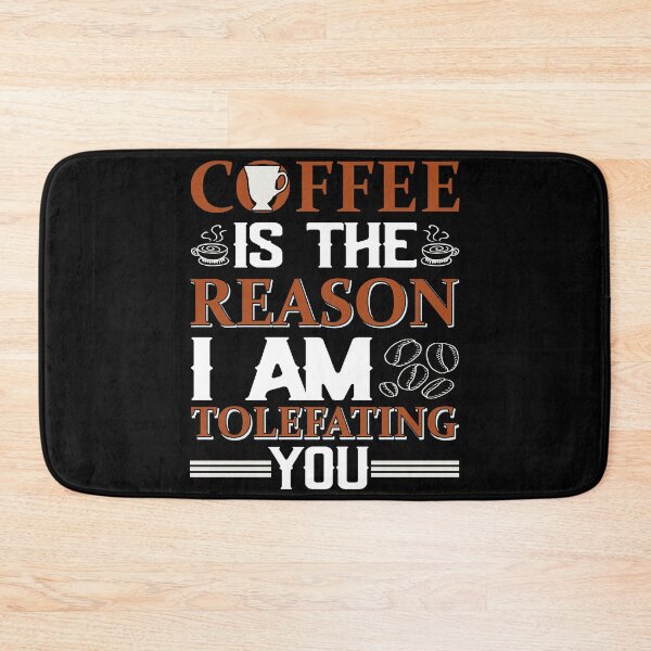 Item preview, Coffee is the reason i am tolerating you - Funny designed and sold by nellylebrun.