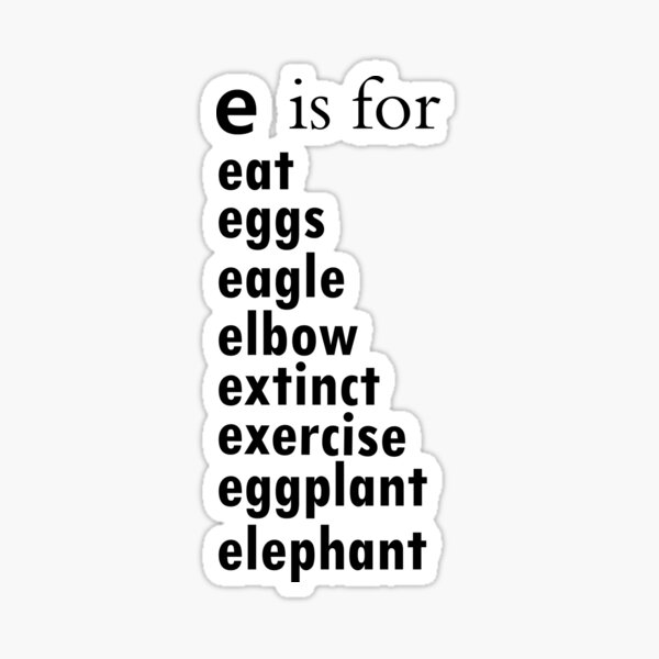 the-e-is-for-eat-alphabet-a-z-words-alphabet-words-sticker-for-sale