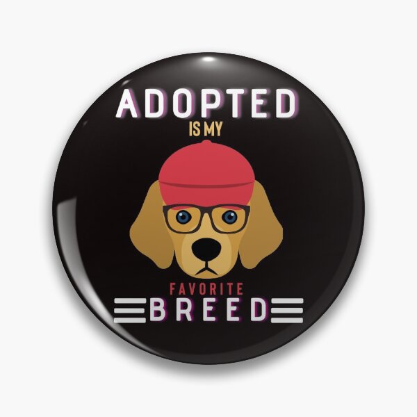 Item preview, ADOPTED IS MY FAVORITE BREED designed and sold by Hussain Shirts.
