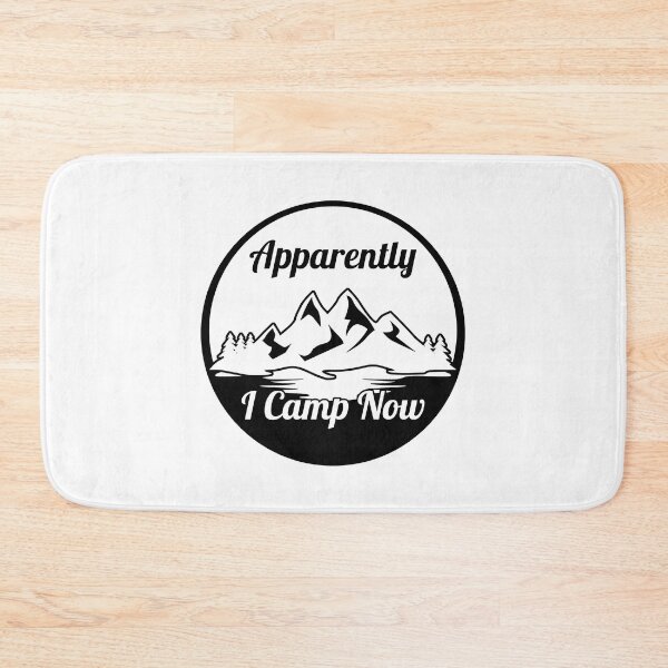 Item preview, Apparently I Camp Now designed and sold by JulianoZn97.