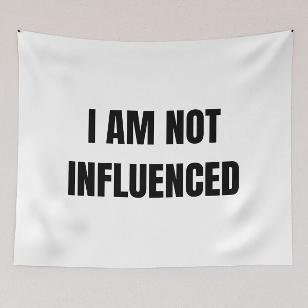 Item preview, I AM NOT INFLUENCED designed and sold by iamxxx.