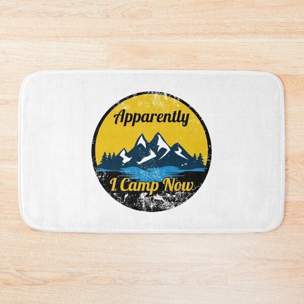 Item preview, Apparently I Camp Now - Distressed designed and sold by JulianoZn97.