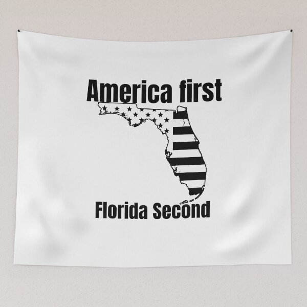 Item preview, America first Florida second patriotic american  designed and sold by JustSaiyan1.