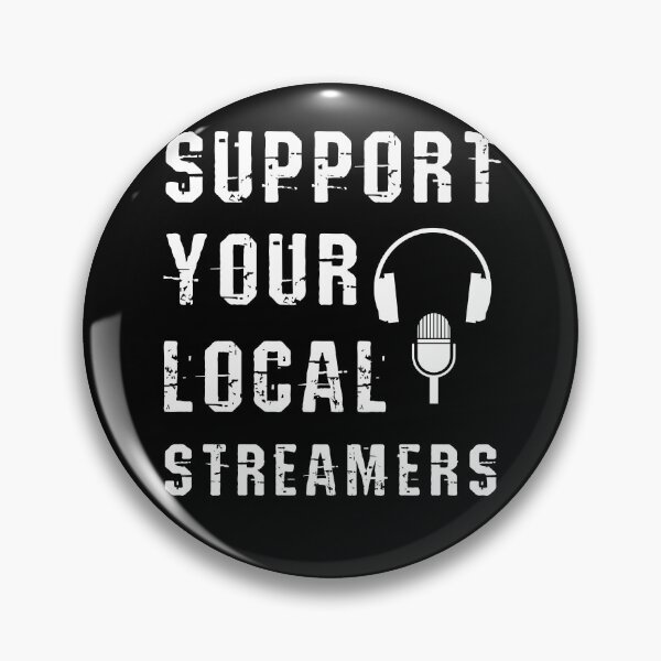 Item preview, Support Your Local Streamers designed and sold by jtechlimitless.