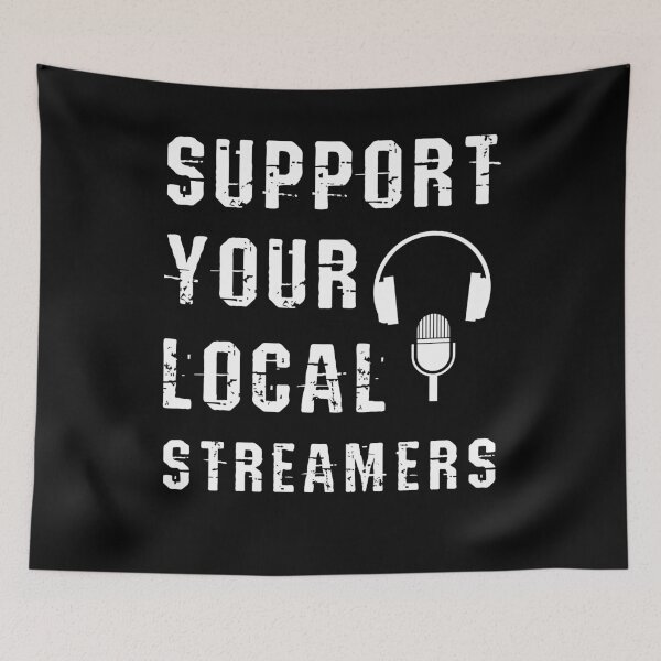 Item preview, Support Your Local Streamers designed and sold by jtechlimitless.