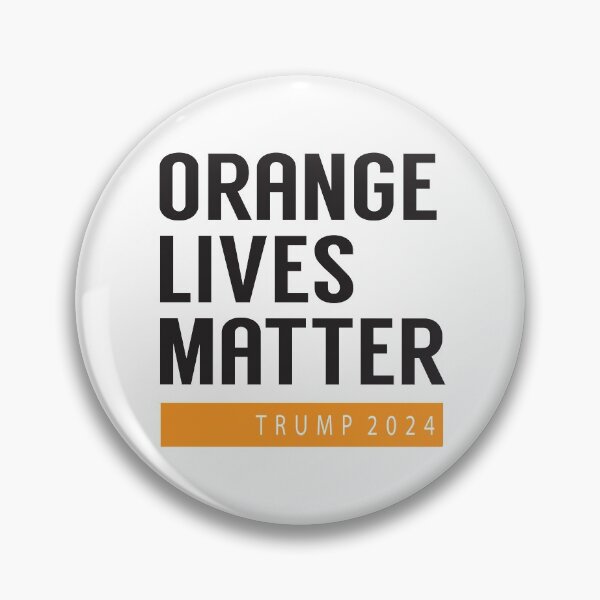 Item preview, ORANGE LIVES MATTER: Trump 2024 designed and sold by skRB.