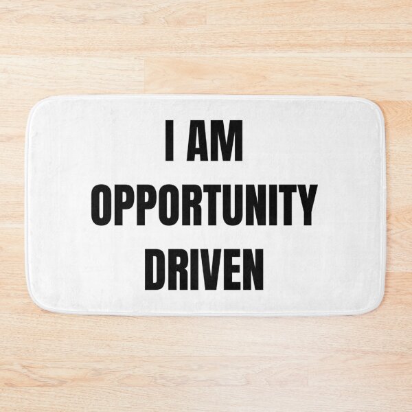 Item preview, I AM OPPORTUNITY DRIVEN designed and sold by iamxxx.