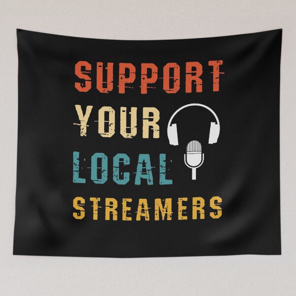 Item preview, Support Your Local Streamers designed and sold by jtechlimitless.