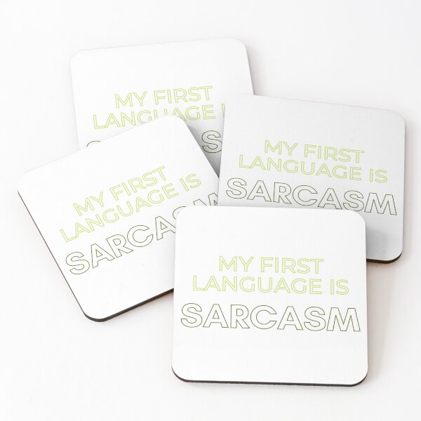 Item preview, My First Language Is Sarcasm designed and sold by CJ Vanderbeek.