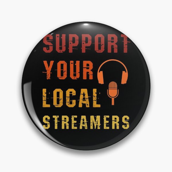 Item preview, Support Your Local Streamers designed and sold by jtechlimitless.