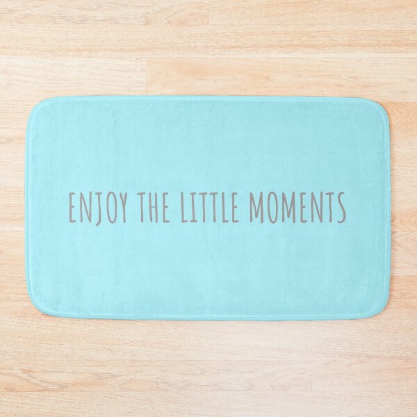 Item preview, Enjoy The Little Moments | Life, Advice designed and sold by QShore.