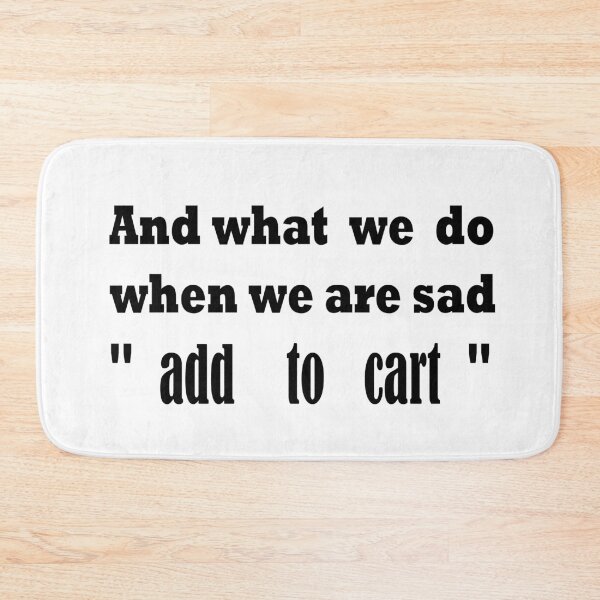 Item preview, Copie de shopping and what we do when we are sad add to cart  designed and sold by yassineaba.