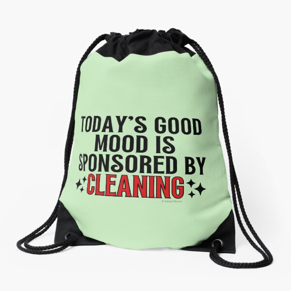 Item preview, Today's Good Mood is Sponsored by Cleaning Motivation Novelty Gifts designed and sold by SavvyCleaner.